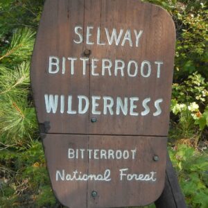Selway Bitterroot Wilderness, sign, July 2025